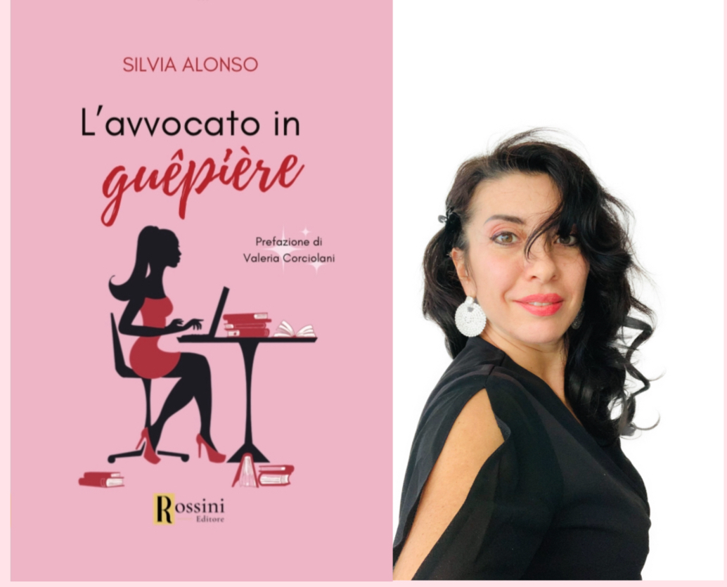 “L’avvocato in guêpiére”, in uscita il 19 febbraio il nuovo e brioso romanzo di Silvia Alonso